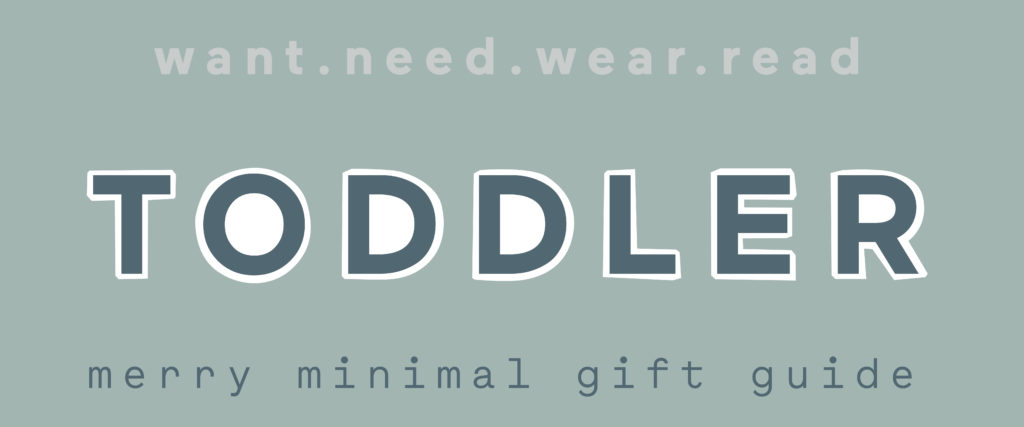 Minty Magazine Merry Minimal Toddler Gift Guide